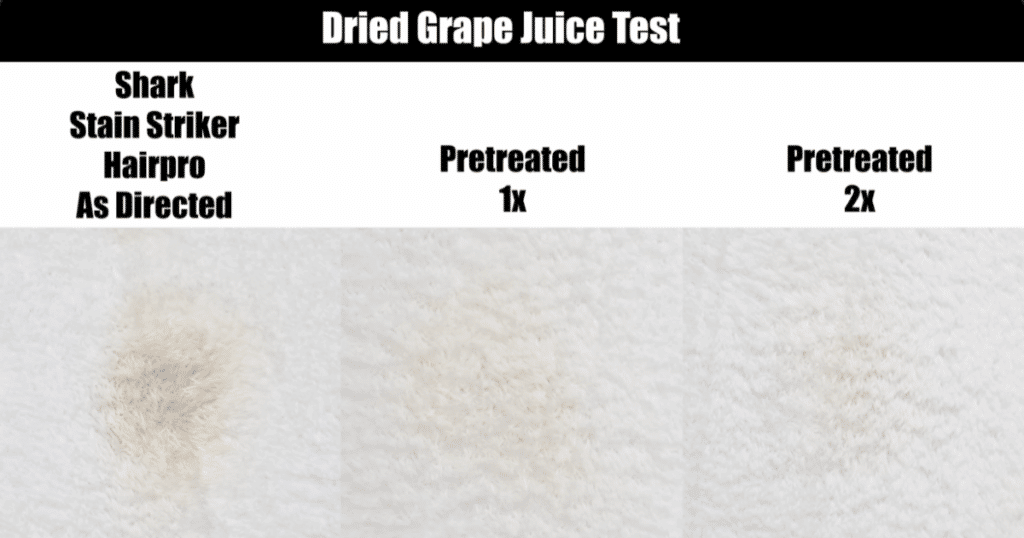 Dried grape juice stain test results from Vacuum Wars showing Shark Stain Striker HairPro used as directed with no pre-treatment, then pretreated once with an oxy-based spray, and pretreated twice, with visible improvement in stain removal after each step.”