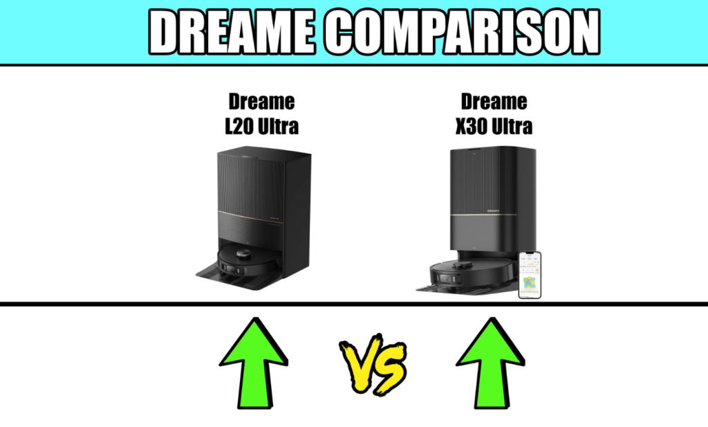 Dreame L20 Ultra and x30 Ultra Robot Vacuum Comparison
