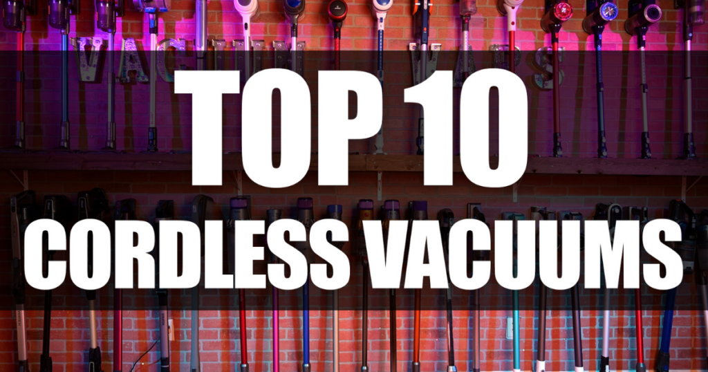 Top 10 Best Cordless Vacuums | Vacuum Wars Top 10 Best Cordless Vacuums at Vacuum Wars