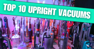 Top 10 Upright Vacuums