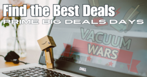 Vacuum Wars Amazon Prime Day Deals