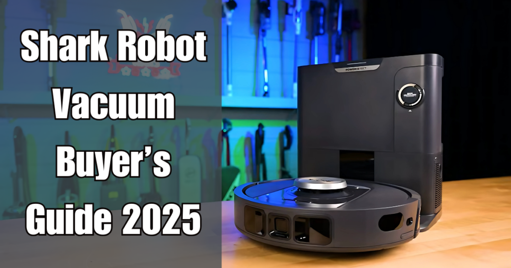Shark Robot Vacuum Buyers Guide 