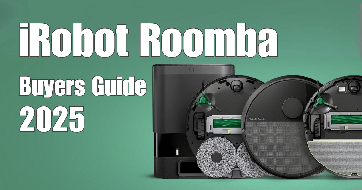 iRobot Roomba Buyers Guide 2025