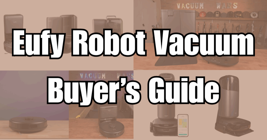 Eufy Robot Vacuum Buyer's Guide 2025