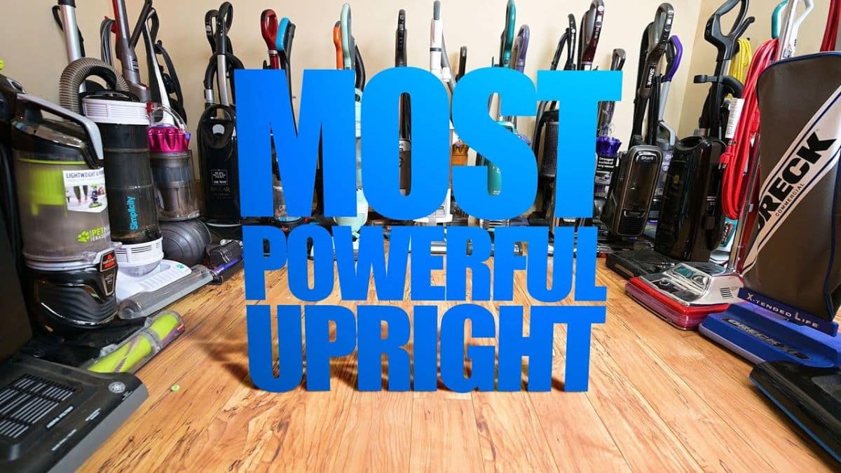Most Powerful Upright Vacuums Full Review at Vacuum Wars