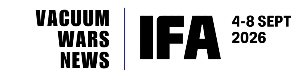Vacuum Wars at IFA 2026 | Vacuum Wars Vacuum Wars at IFA 2026