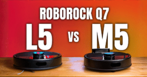 Roborock Q7 L5 M5 Review | Vacuum Wars Roborock Q7 L5 vs Q7 M5 Robot Vacuum Review