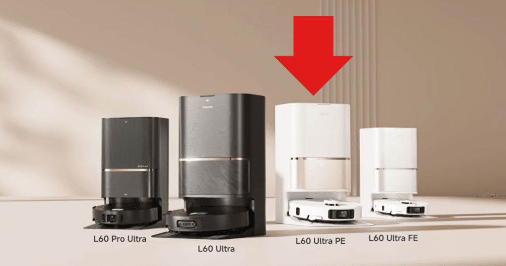 Dreame L60 Ultra PE | Vacuum Wars Dreame L60 robot vacuum lineup showing the L60 Pro Ultra, L60 Ultra, L60 Ultra PE (highlighted), and L60 Ultra FE, with the review focused on the L60 Ultra PE.