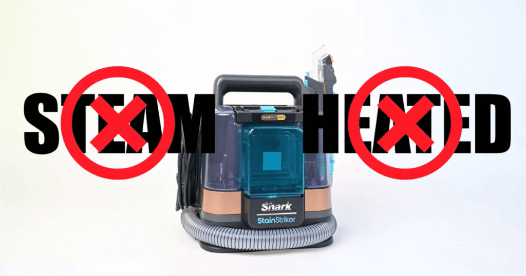 Shark StainStriker no heat | Vacuum Wars Graphic showing the Shark StainStriker HairPro with "Steam" and "Heated" crossed out during Vacuum Wars testing. The portable spot cleaner does not use steam or onboard heat but still achieved a stain reduction score of 165 versus the 145 category average.